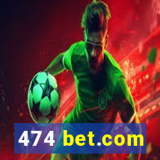 474 bet.com